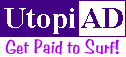 Earn $$$ while surfing with UtopiAd